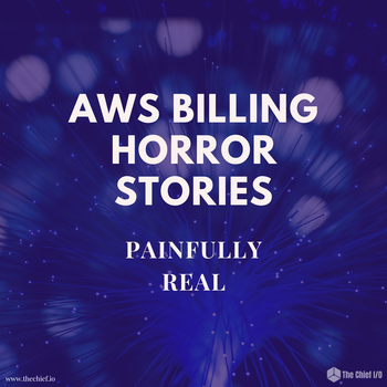 10 AWS Billing Horror Stories (Painfully Real)