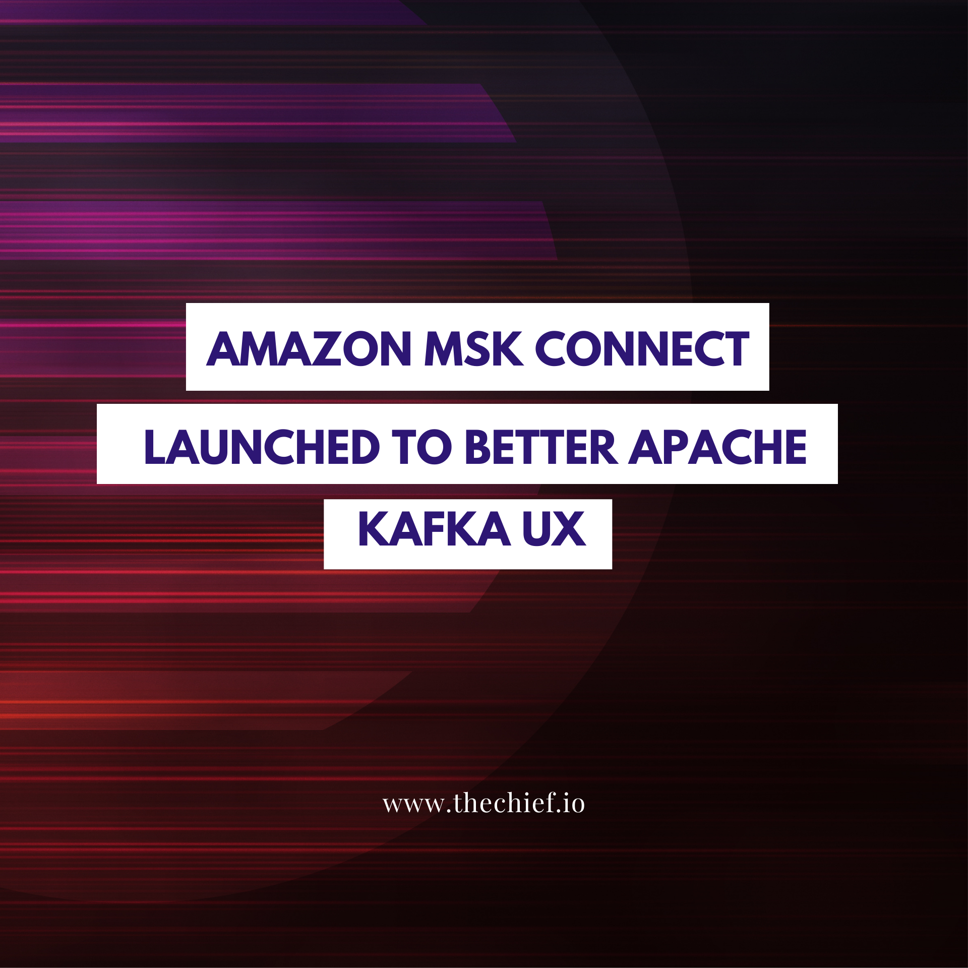 Amazon MSK Connect Launched to Better Apache Kafka UX
