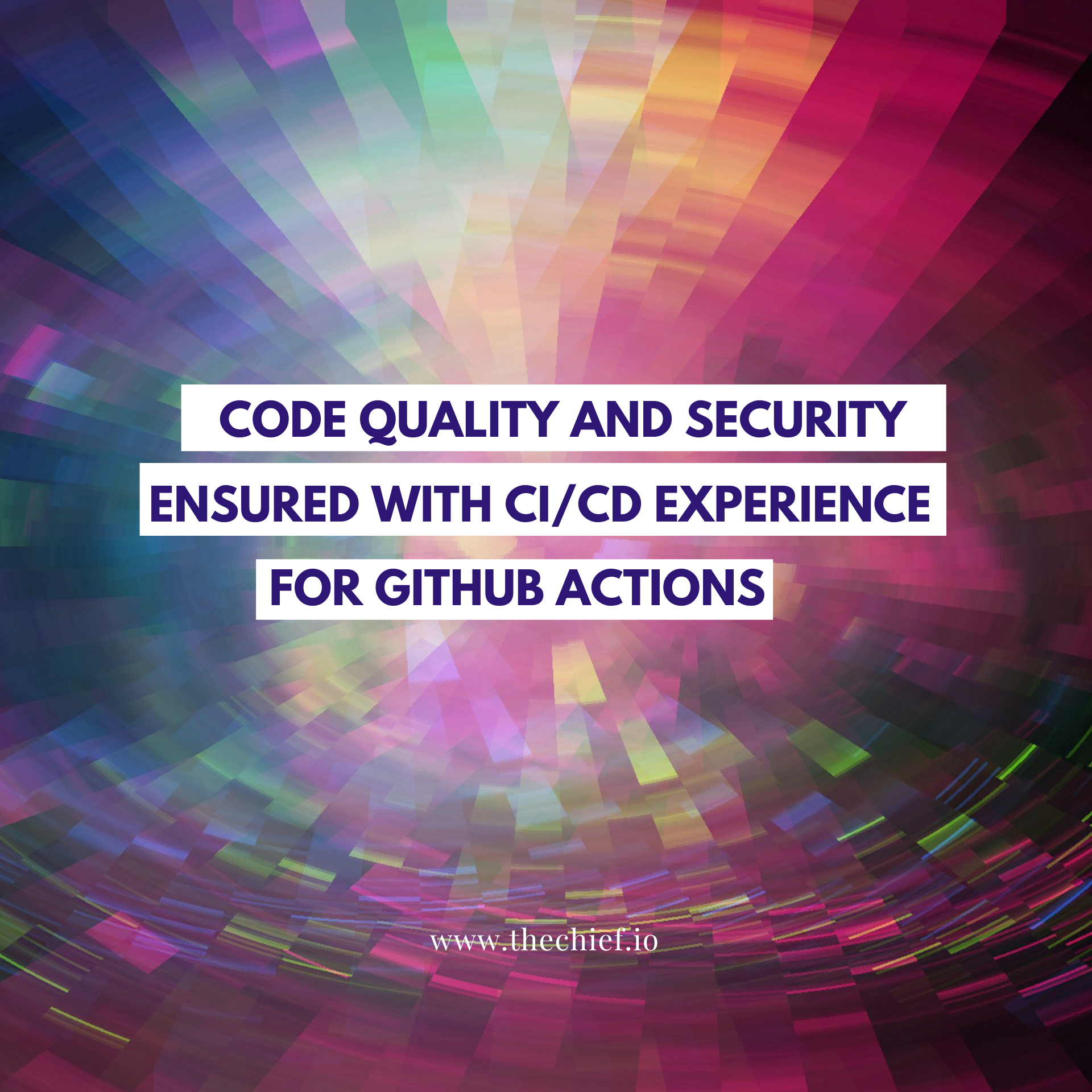 Code Quality and Security Ensured With CI/CD Experience for Github Actions