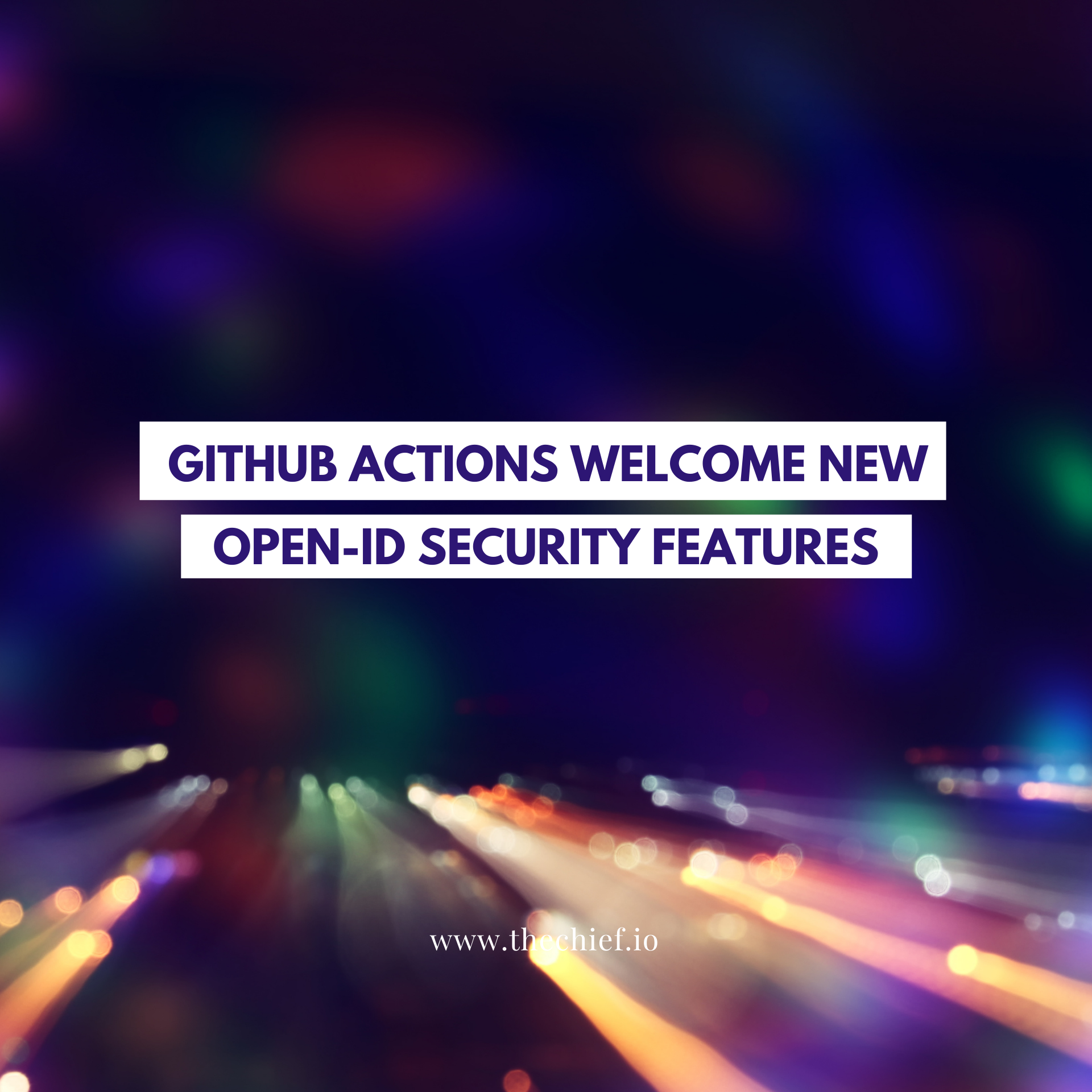 Github Actions Welcome New Open-ID Security Features