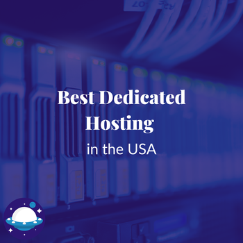 Best Dedicated Hosting in the USA