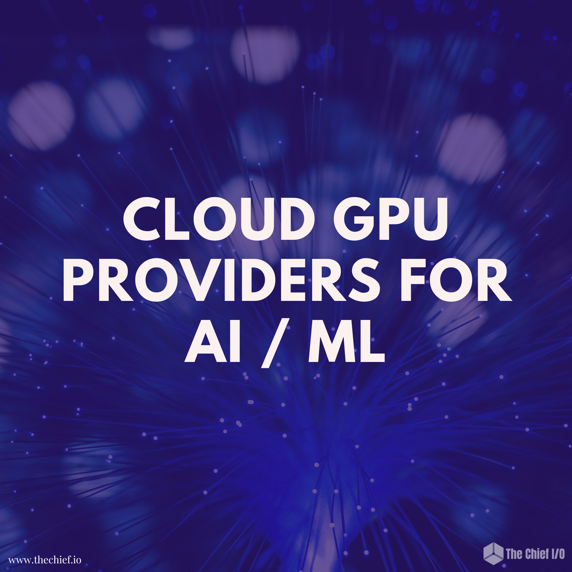 Top 8 Cloud GPU Providers for AI and Machine Learning