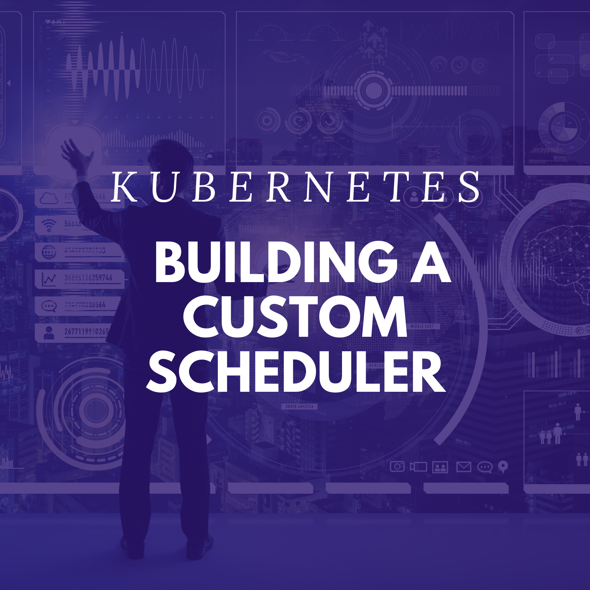 Kubernetes: Building a Custom Scheduler